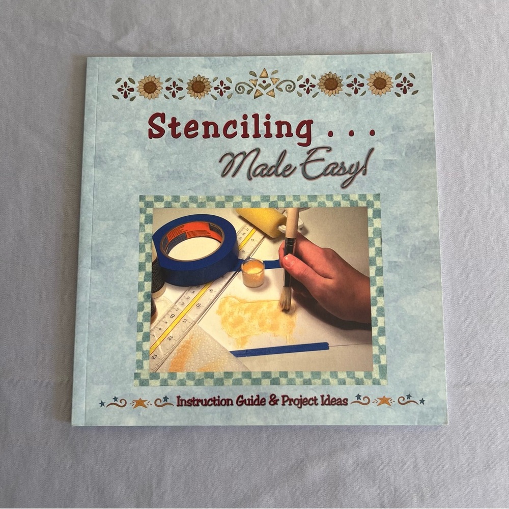 Stenciling Made Easy Instruction Guide and Project Ideas
